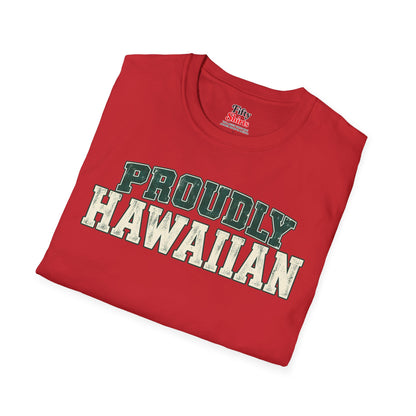 Proudly Hawaiian Hawaii Unisex Softstyle T Shirt State Name Graphic Tee
