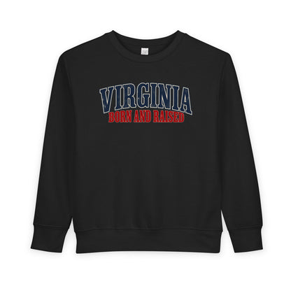 Virginia Born and Raised Southern Heritage Unisex Toddler Sweatshirt