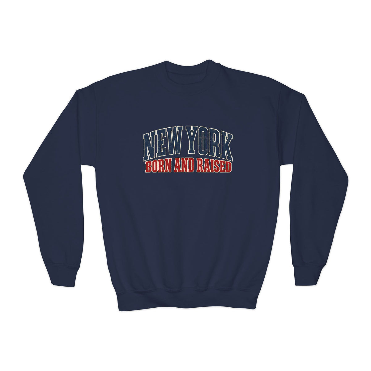 New York Born and Raised Classic Heritage Unisex Crewneck Sweatshirt Graphic