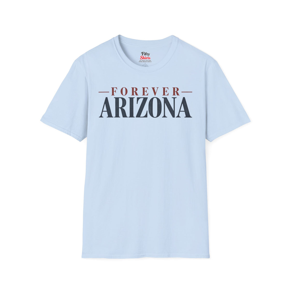 Forever Arizona Unisex Softstyle T Shirt State Name Graphic Tee