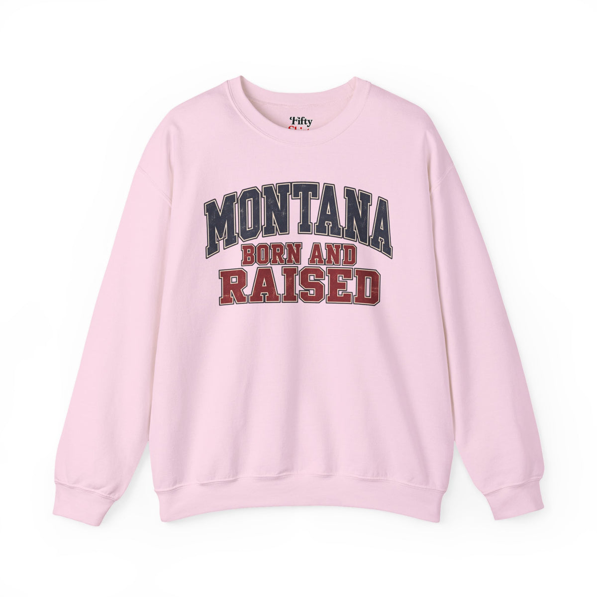 Montana Born and Raised Unisex Crewneck Sweatshirt State Name Graphic