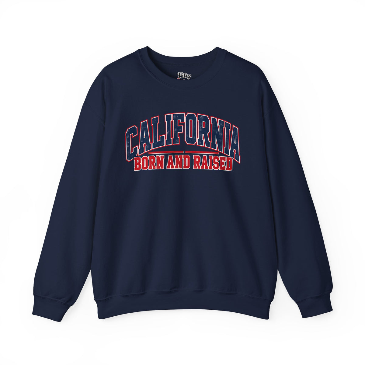 California Born and Raised Vintage Collegiate Unisex Sweatshirt Graphic