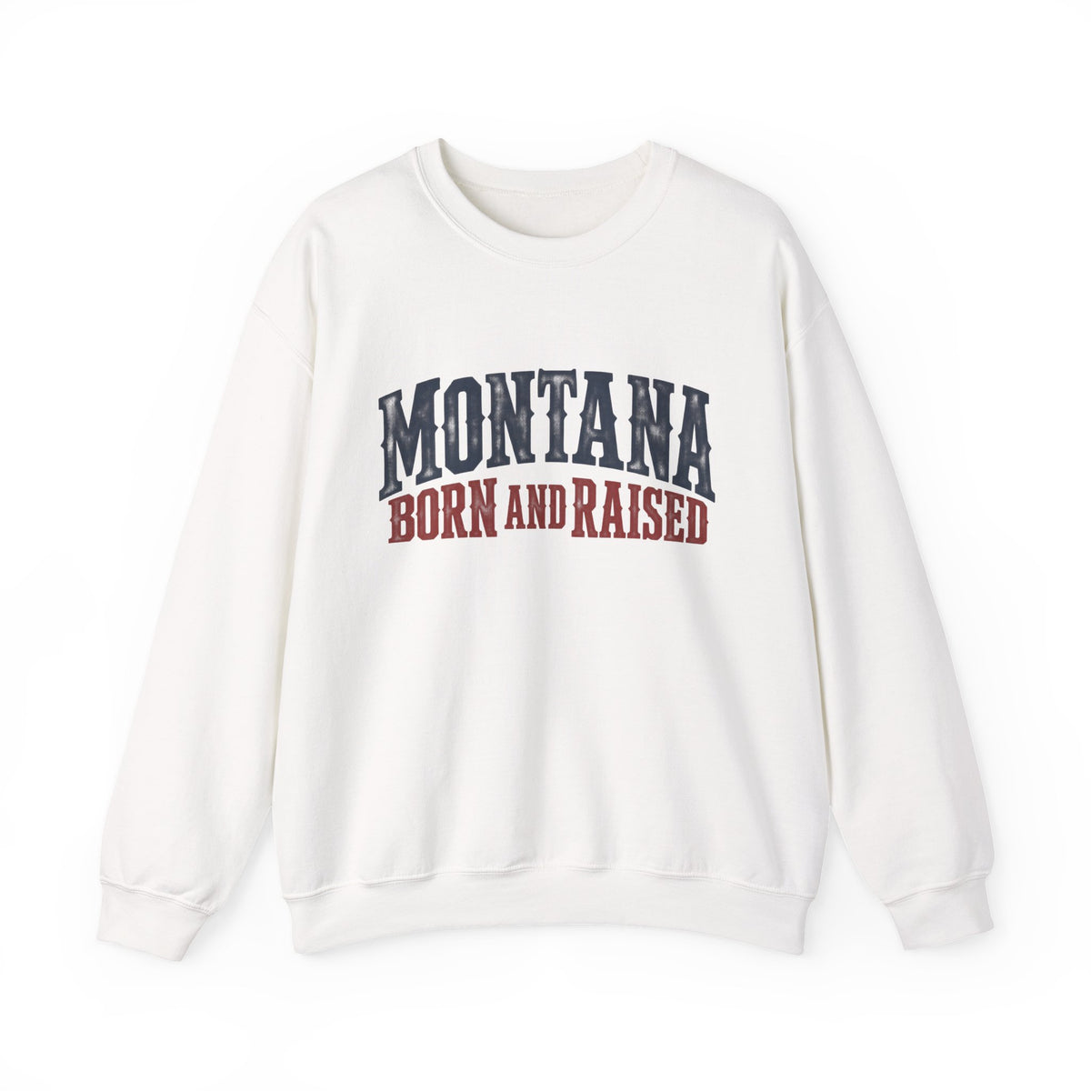 Montana Born and Raised Western Heritage Unisex Sweatshirt Graphic