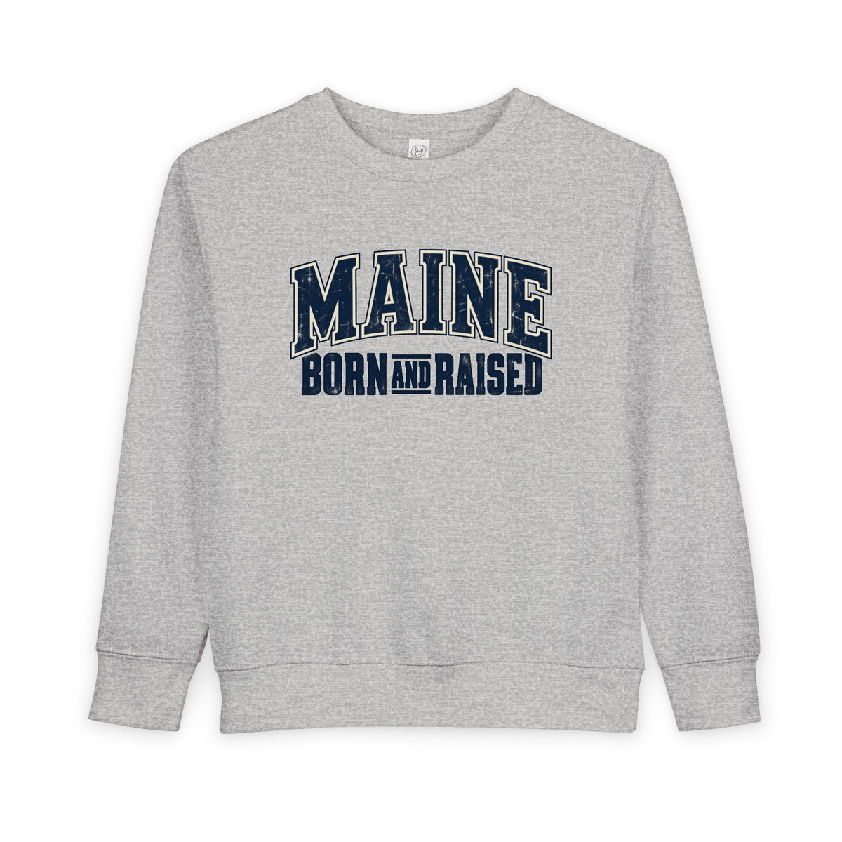 Maine Born and Raised Timeless Heritage Unisex Toddler Sweatshirt