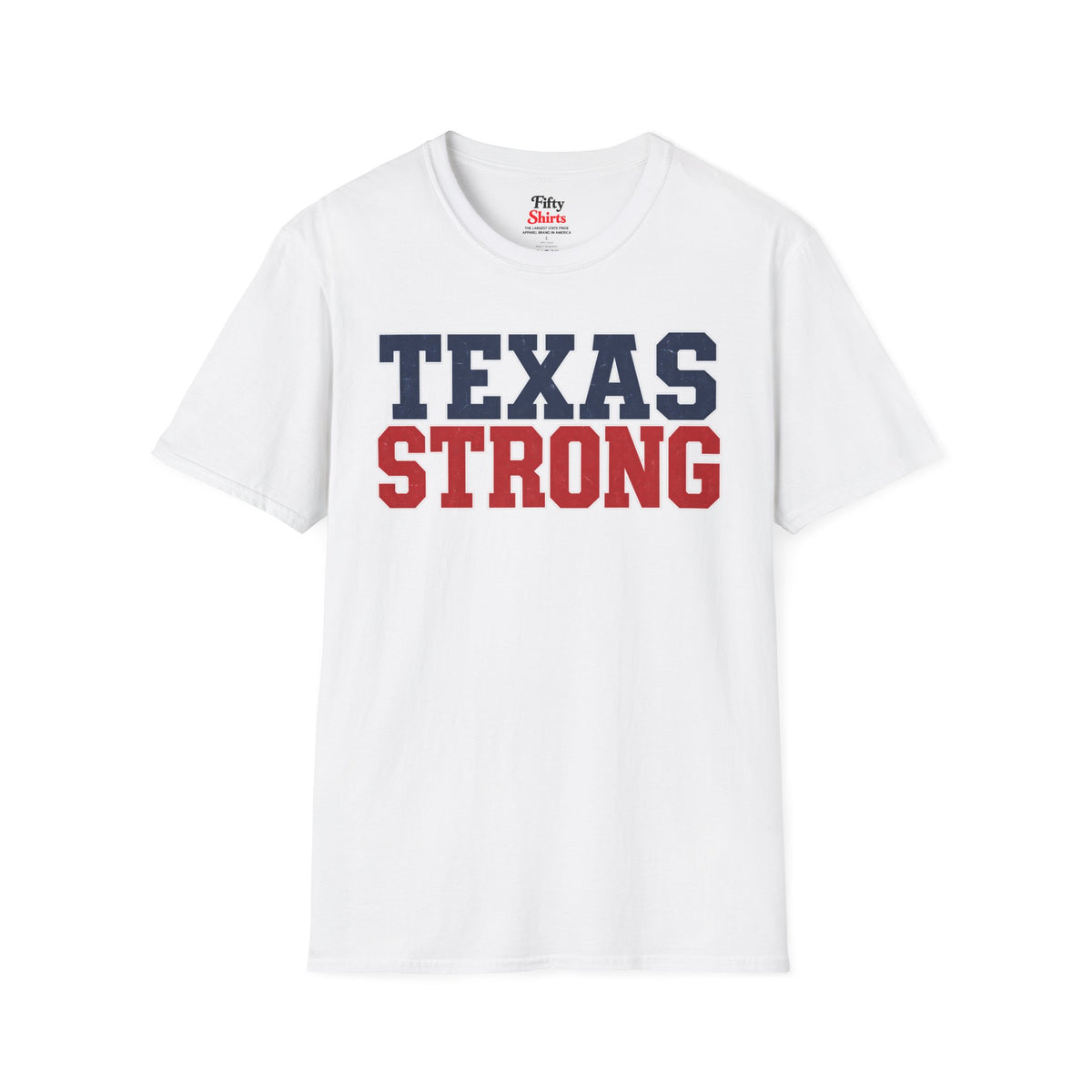Texas Strong Unisex Softstyle T Shirt State Name Graphic Tee