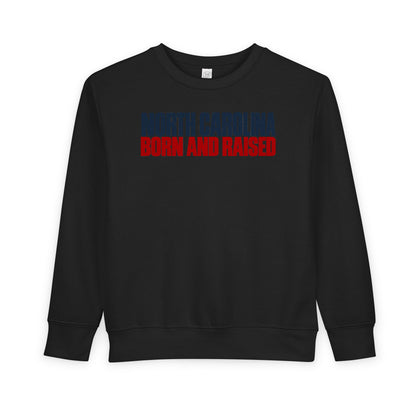 North Carolina Born and Raised Southern Streetwear Unisex Toddler Sweatshirt