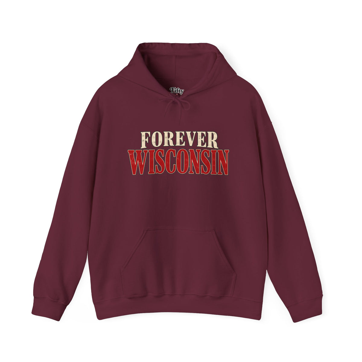 Forever Wisconsin Unisex Hoodie State Name Graphic