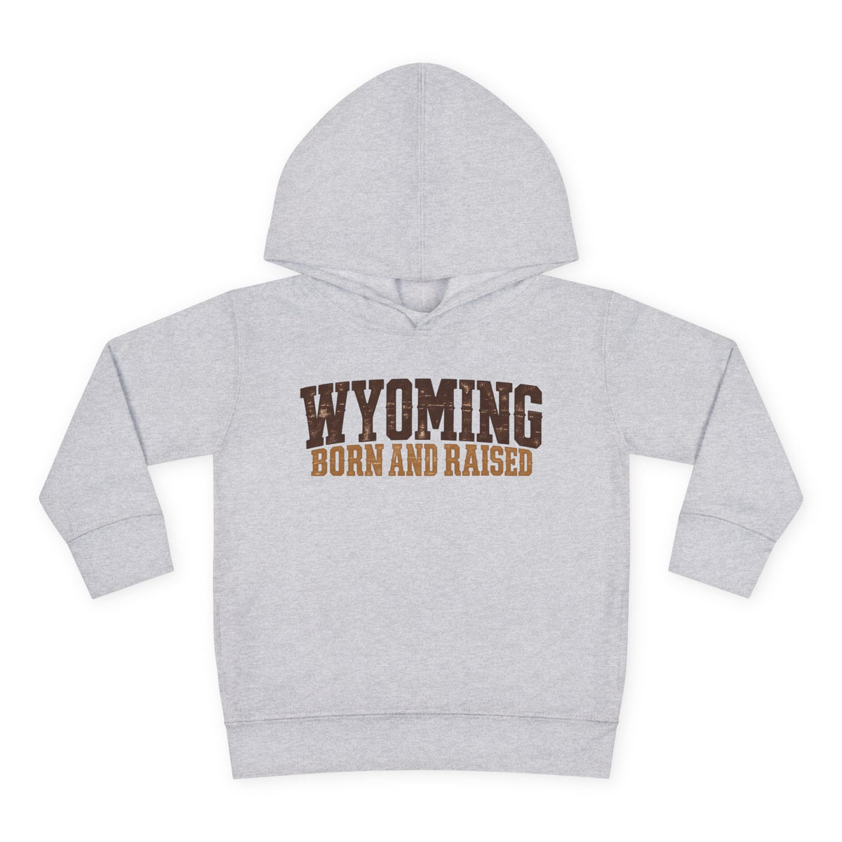 Wyoming Born and Raised Rugged Workwear Unisex Toddler Pullover Fleece Hoodie