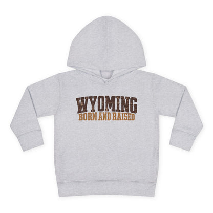 Wyoming Born and Raised Rugged Workwear Unisex Toddler Pullover Fleece Hoodie