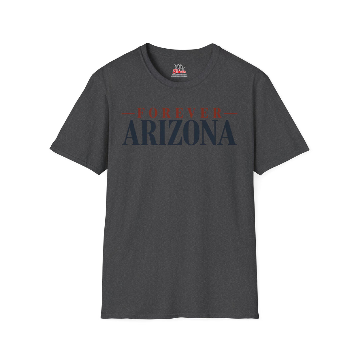 Forever Arizona Unisex Softstyle T Shirt State Name Graphic Tee