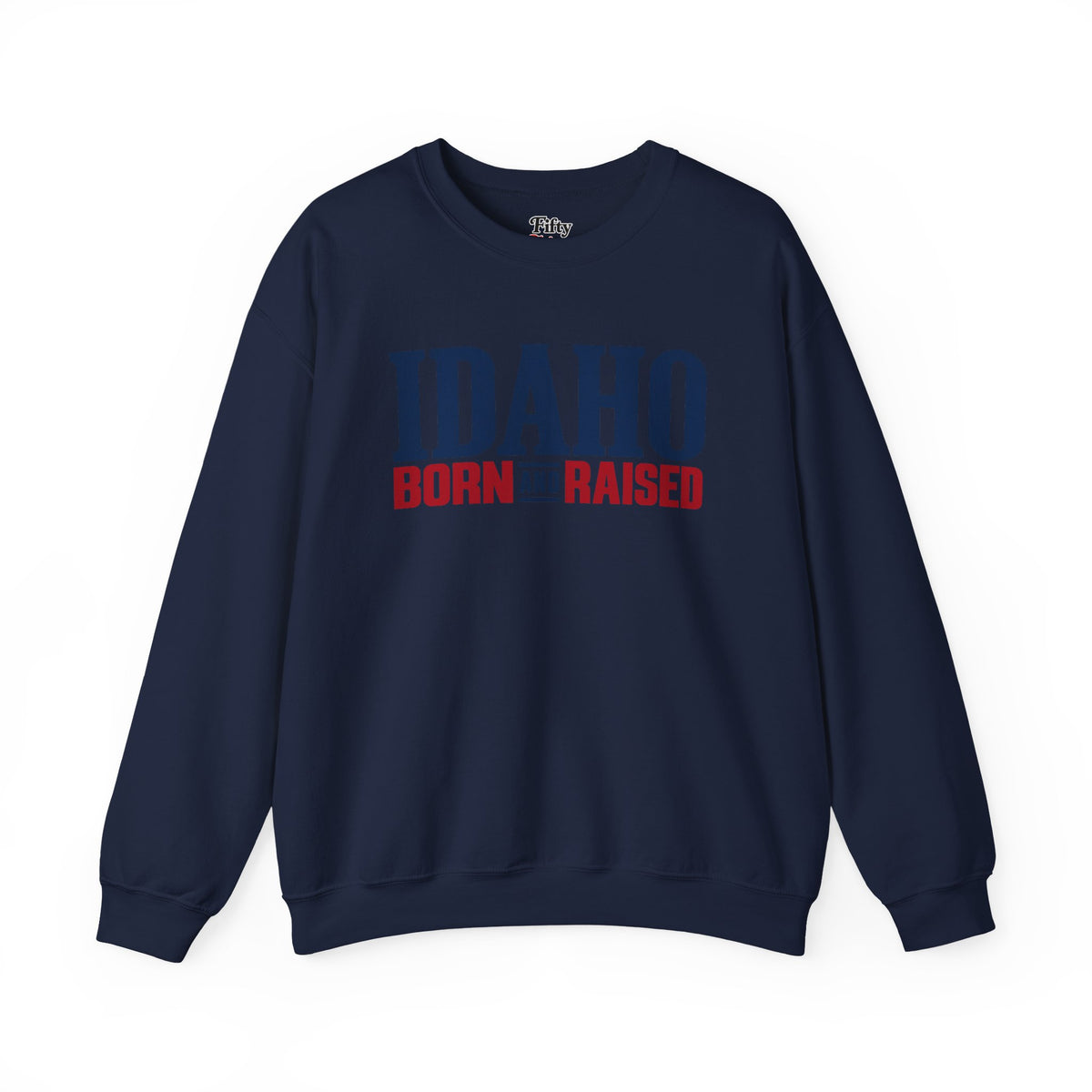 Idaho Born and Raised Premium Heritage Unisex Sweatshirt Graphic