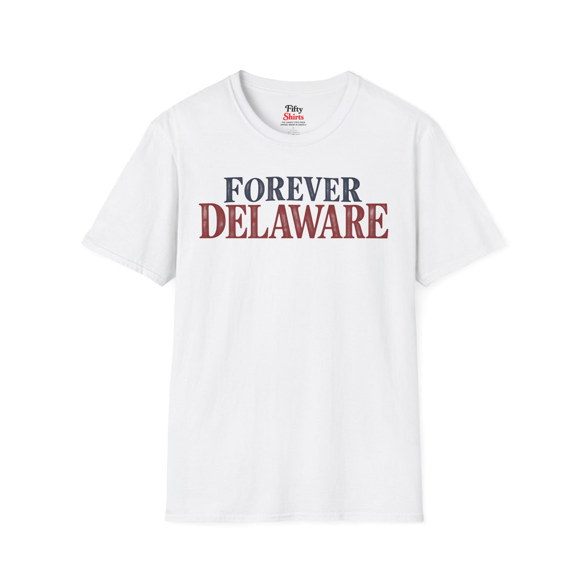 Forever Delaware Unisex Softstyle T Shirt State Name Graphic Tee