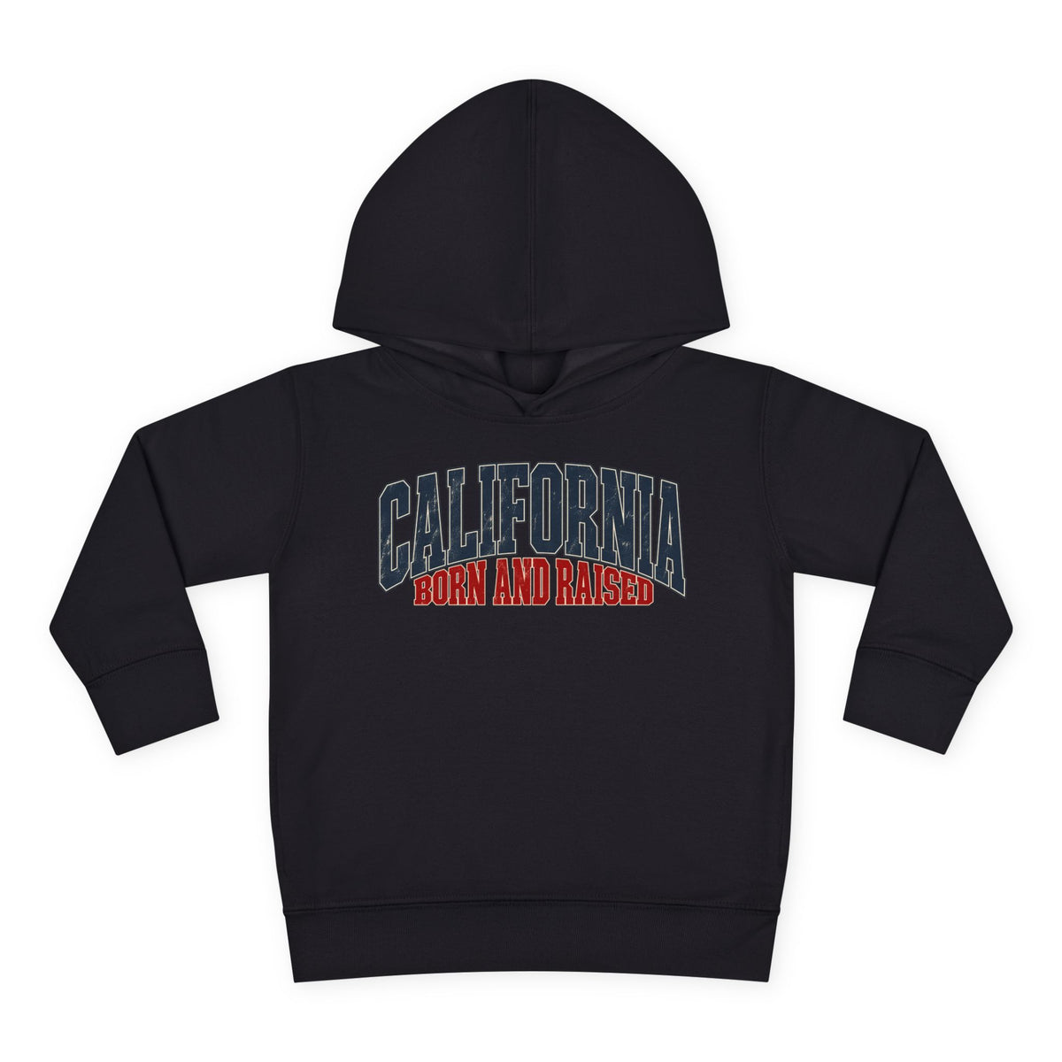 California Born and Raised Premium West Coast Streetwear Unisex Toddler Pullover Fleece Hoodie