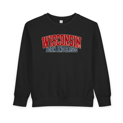 Wisconsin Born and Raised Midwest Heritage Unisex Toddler Sweatshirt