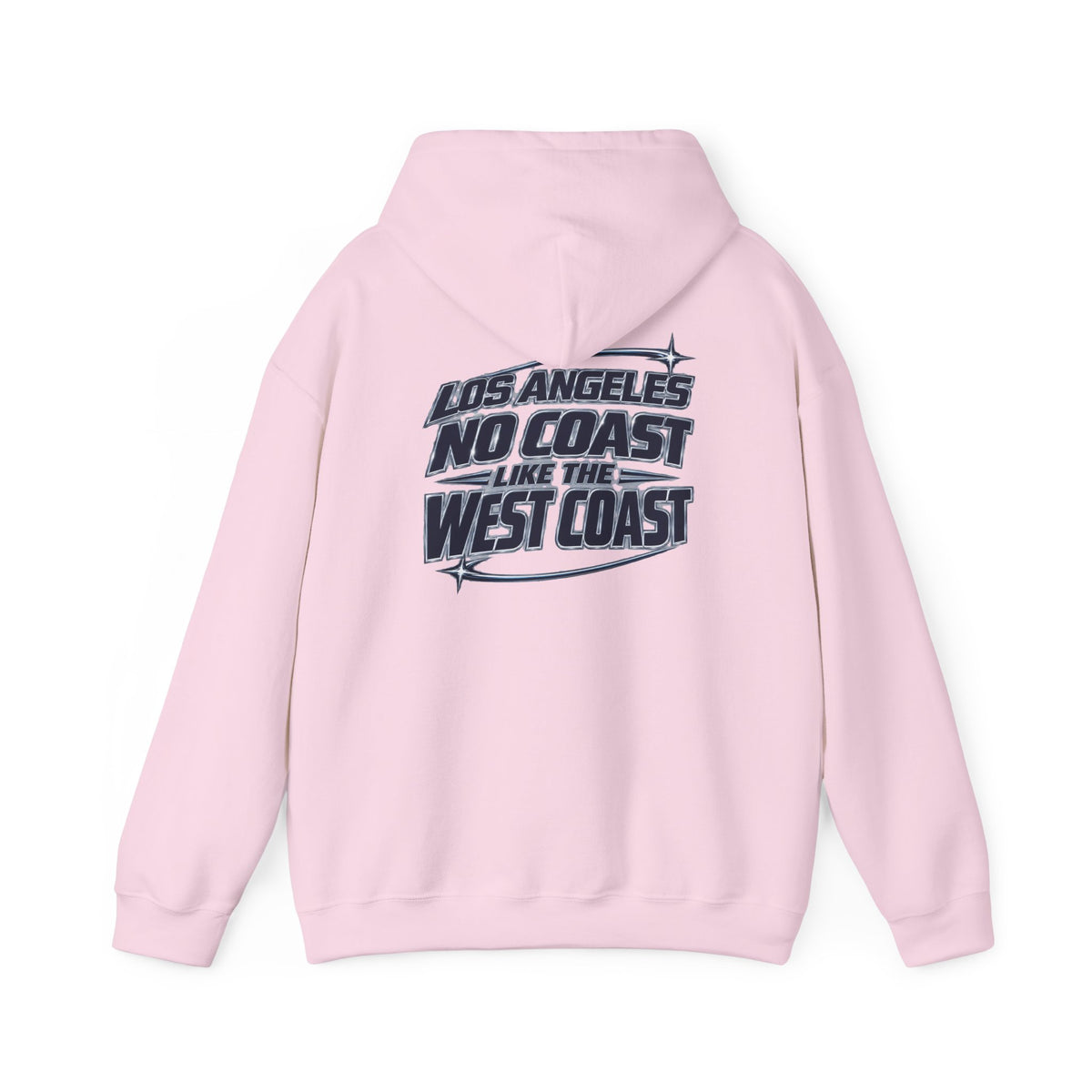 Los Angeles No Coast Like The West Coast Unisex Hoodie Graphic