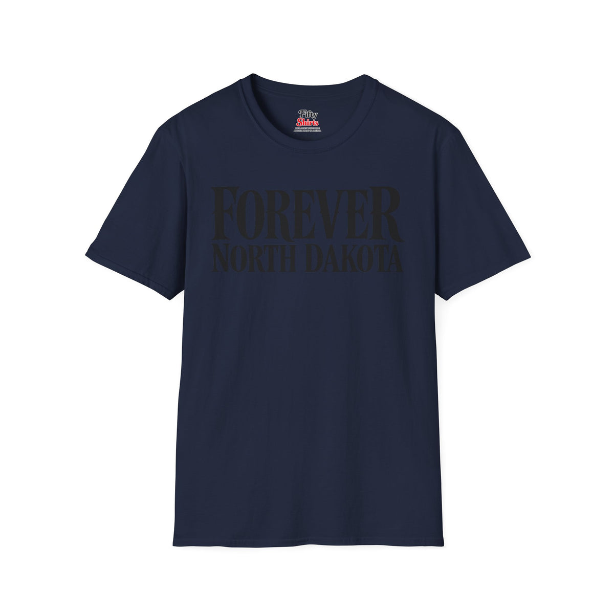 Forever North Dakota Unisex Softstyle T Shirt State Name Graphic Tee