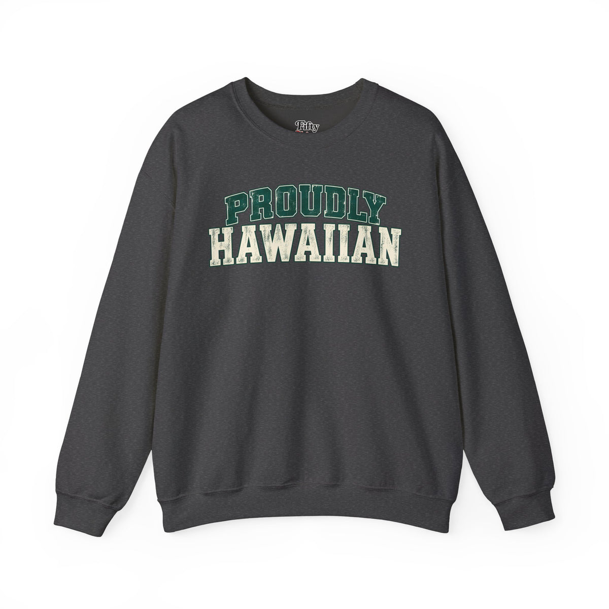 Proudly Hawaiian Hawaii Unisex Crewneck Sweatshirt State Name Graphic