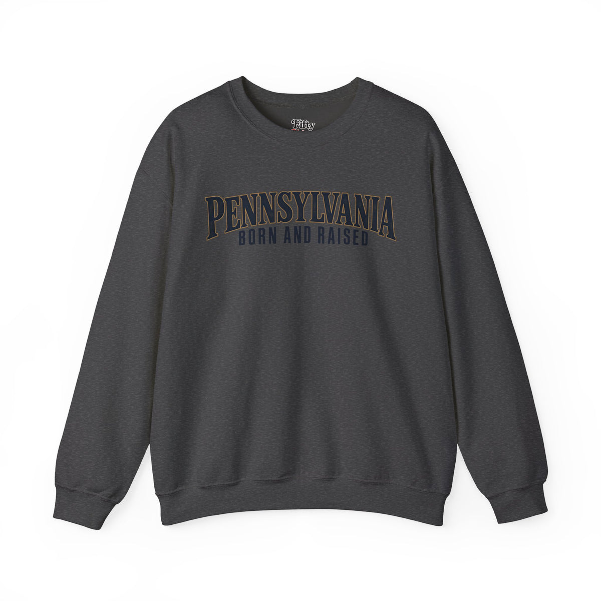 Pennsylvania Born and Raised Premium Heritage Unisex Sweatshirt Graphic