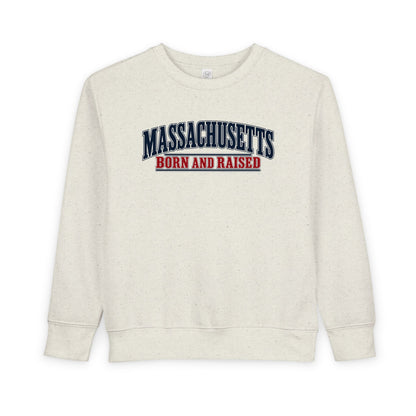 Massachusetts Born and Raised Premium New England Unisex Toddler Sweatshirt