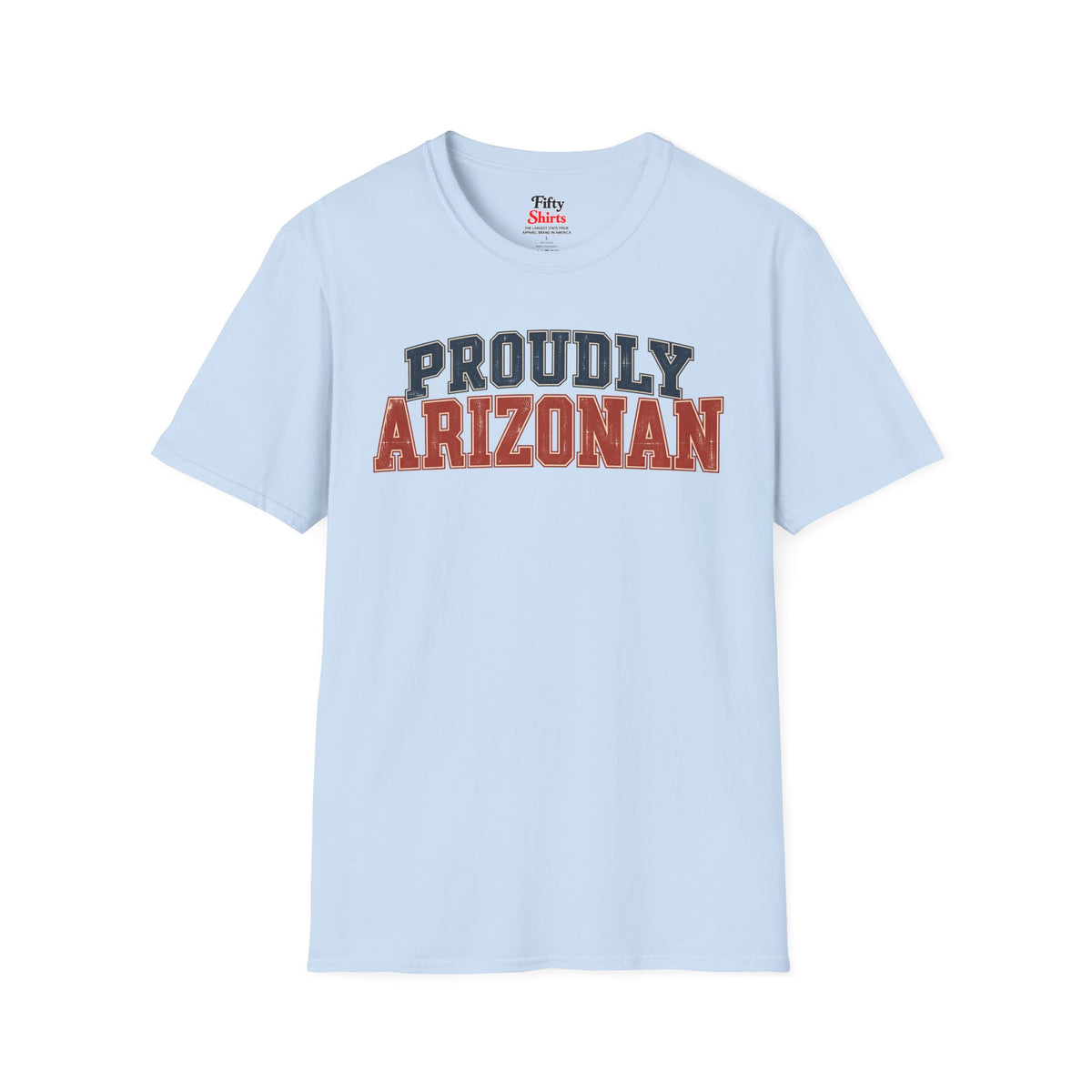 Proudly Arizonan Arizona Unisex Softstyle T Shirt State Name Graphic Tee