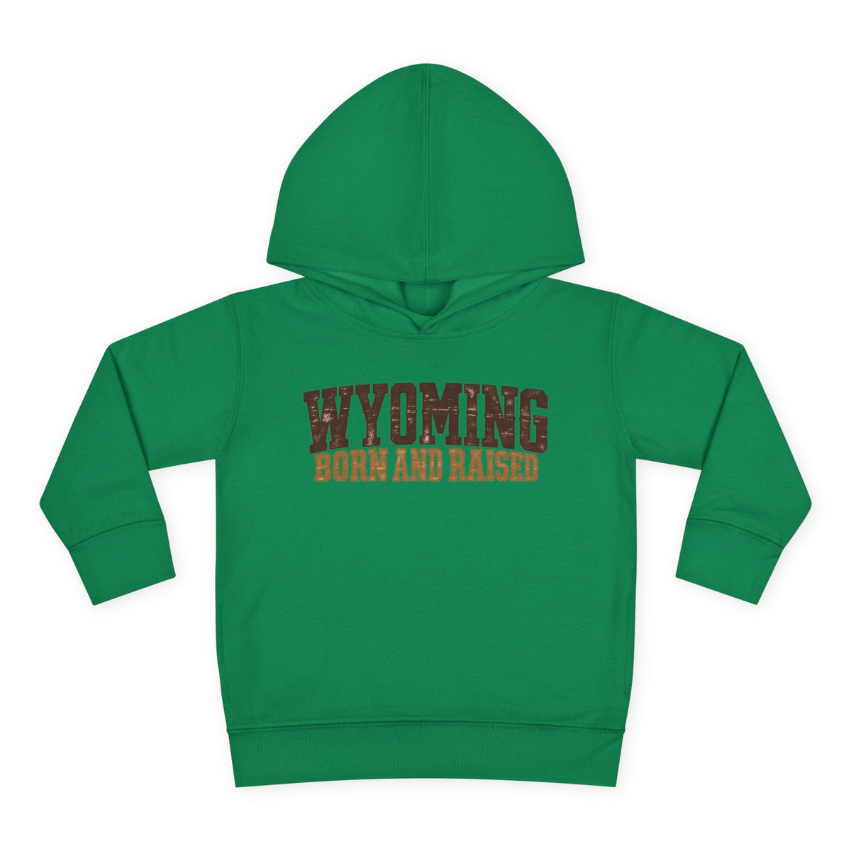 Wyoming Born and Raised Rugged Workwear Unisex Toddler Pullover Fleece Hoodie