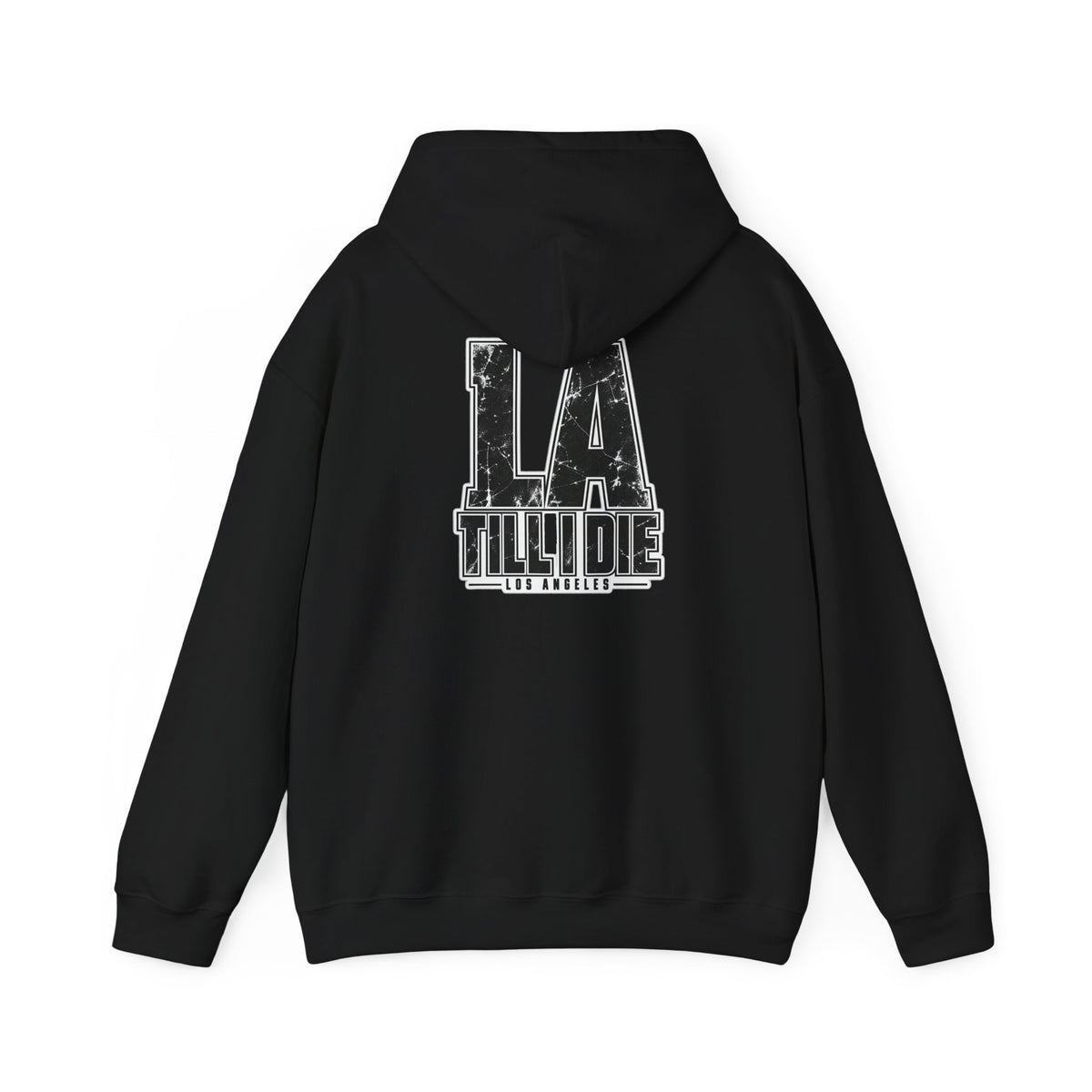 Los Angeles Till I Die Unisex Hoodie Graphic