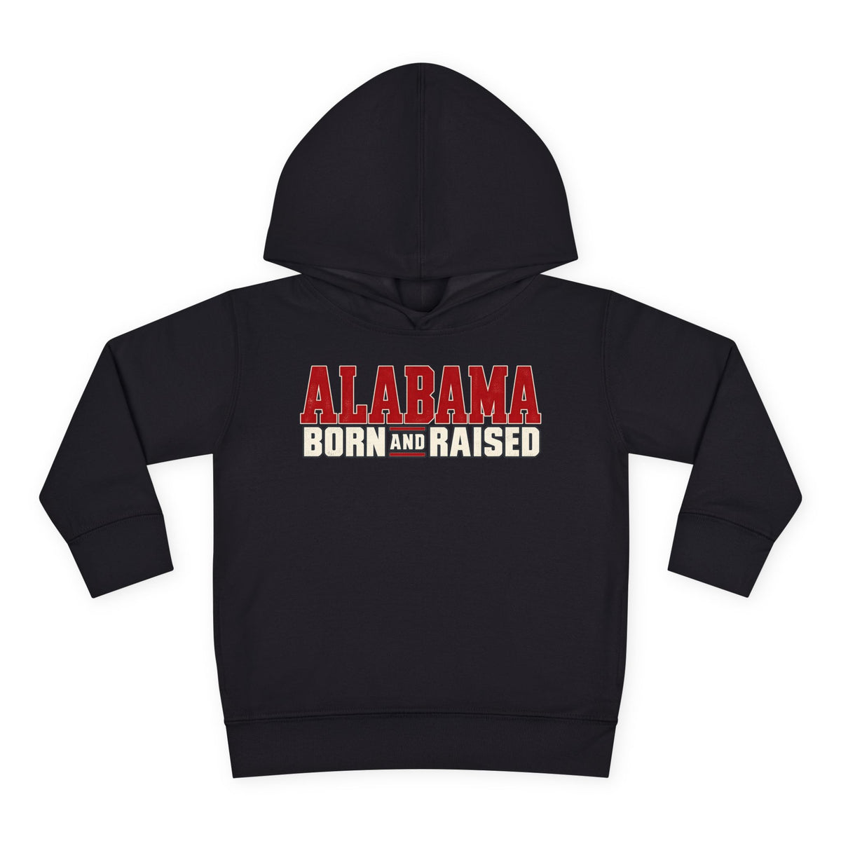 Alabama Born and Raised Premium Southern Streetwear Unisex Toddler Pullover Fleece Hoodie