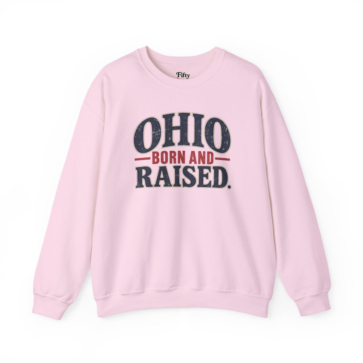 Ohio Born and Raised Vintage Souvenir Unisex Sweatshirt Graphic