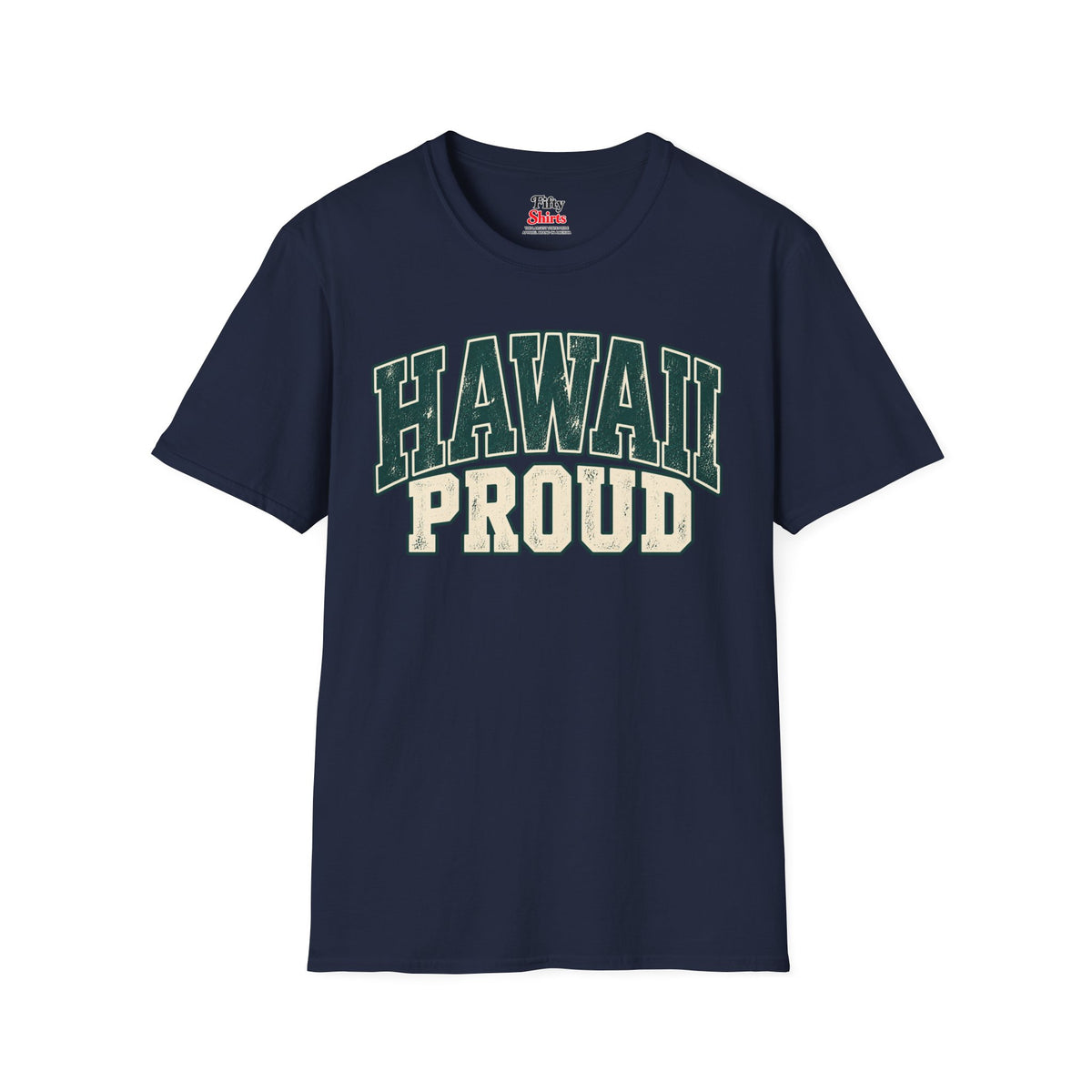 Hawaii Proud Unisex Softstyle T Shirt State Name Graphic Tee