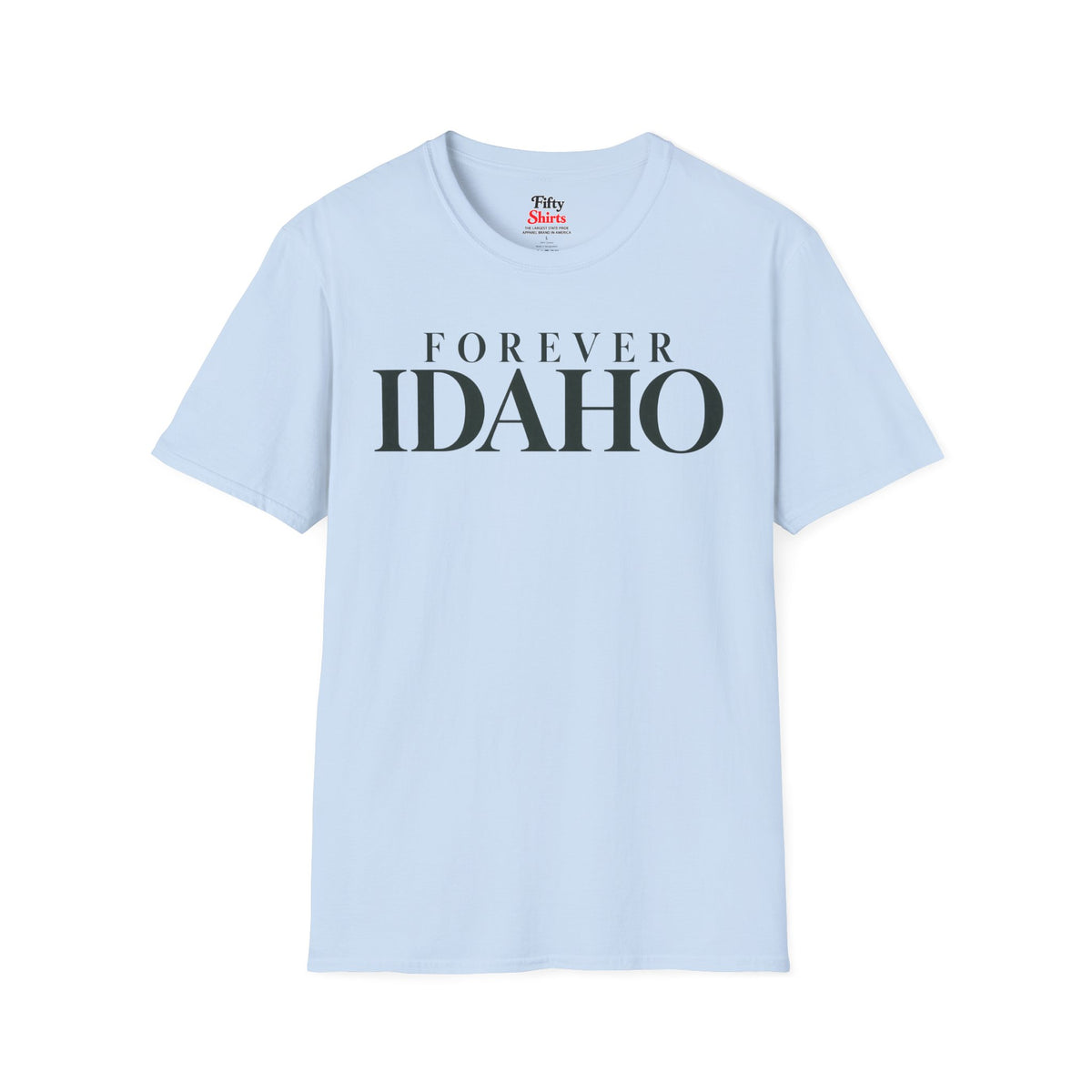 Forever Idaho Unisex Softstyle T Shirt State Name Graphic Tee