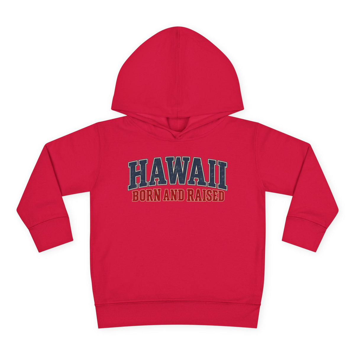 Hawaii Born and Raised Classic Heritage Unisex Toddler Pullover Fleece Hoodie