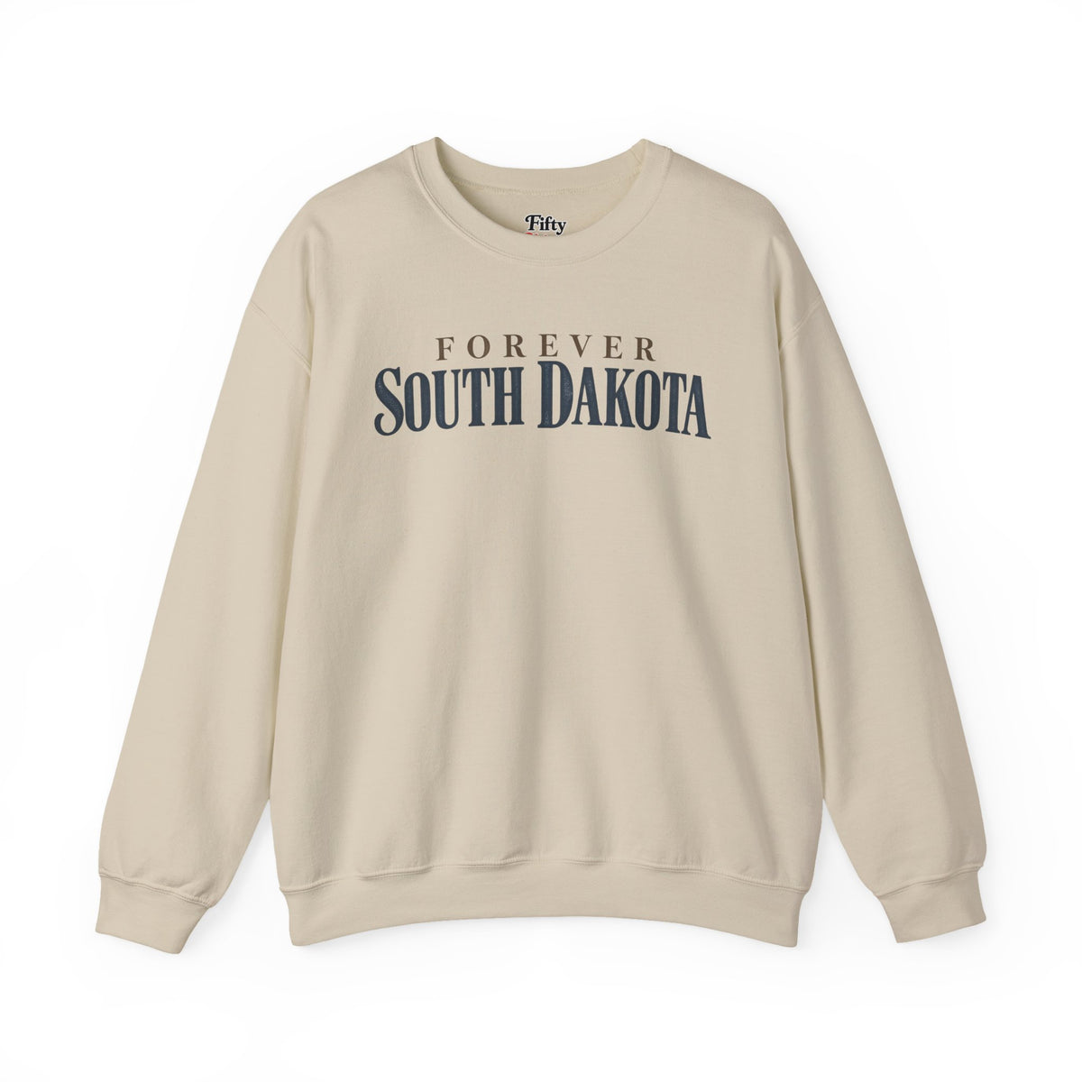 Forever South Dakota Unisex Crewneck Sweatshirt State Name Graphic