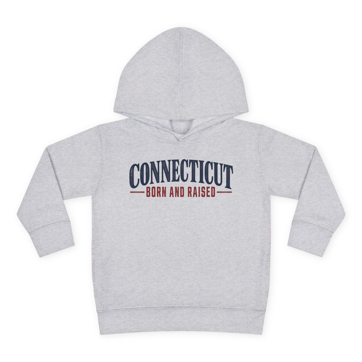 Connecticut Born and Raised Classic New England Unisex Toddler Pullover Fleece Hoodie