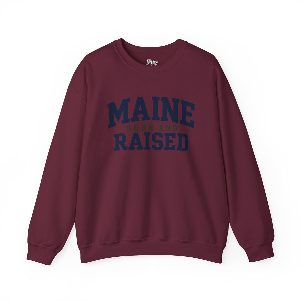Maine Born and Raised Unisex Crewneck Sweatshirt State Name Graphic