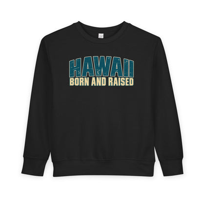Hawaii Born and Raised Premium Surf Unisex Toddler Sweatshirt