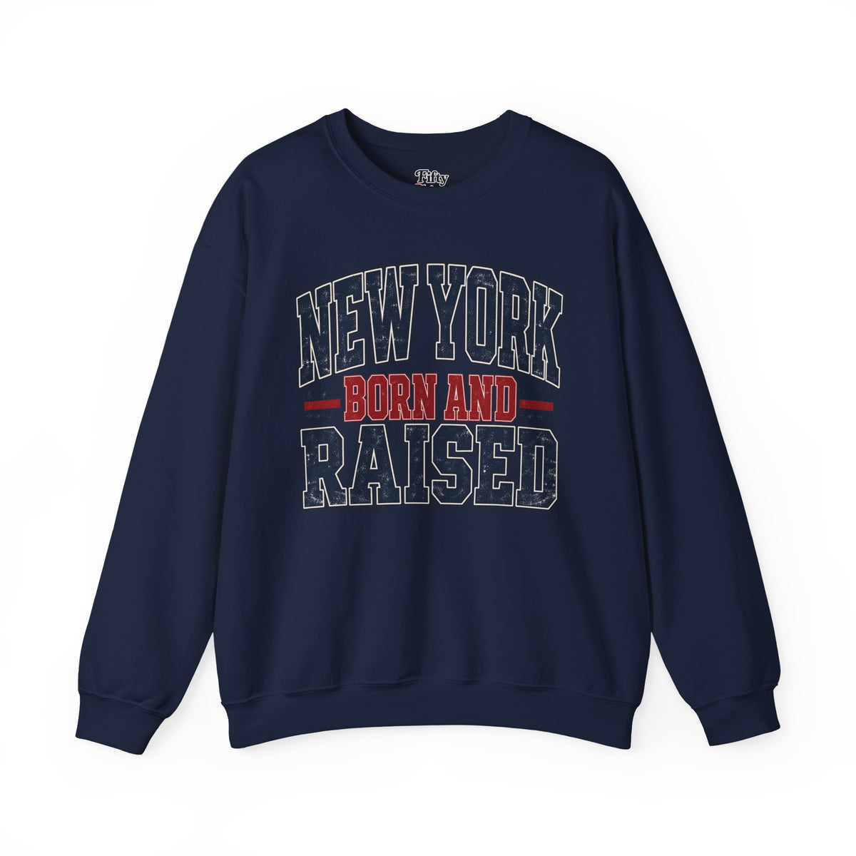 New York Born And Raised Unisex Crewneck Sweatshirt State Name Graphic