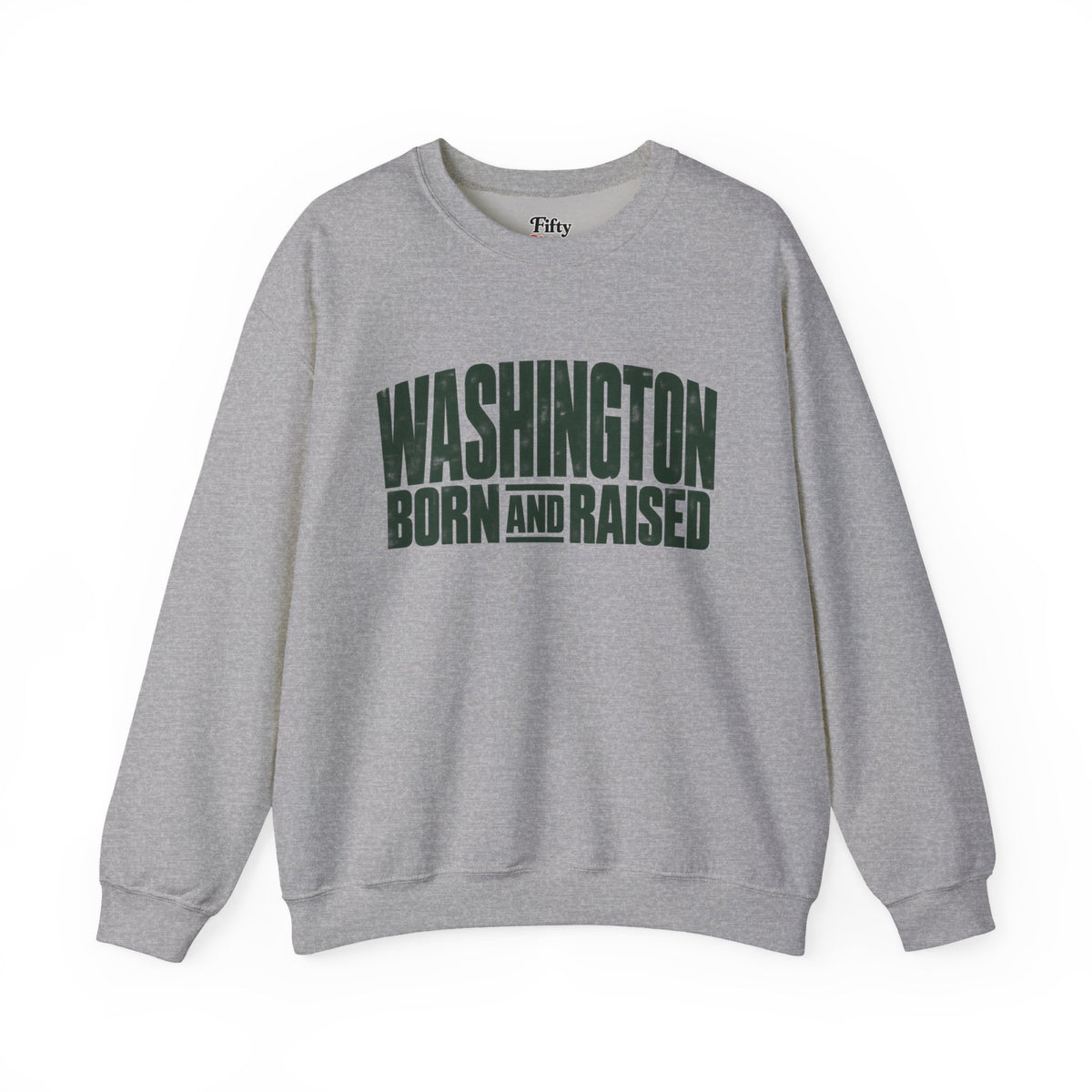 Washington Born and Raised Bold Streetwear Unisex Sweatshirt Graphic