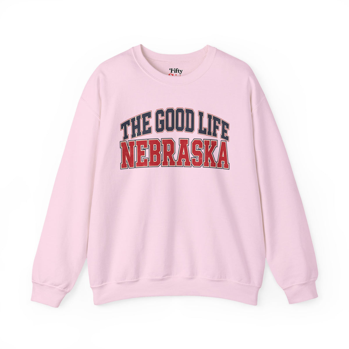 The Good Life Nebraska Unisex Crewneck Sweatshirt State Name Graphic