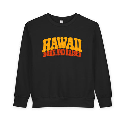 Hawaii Born and Raised Retro 1970s Unisex Toddler Sweatshirt