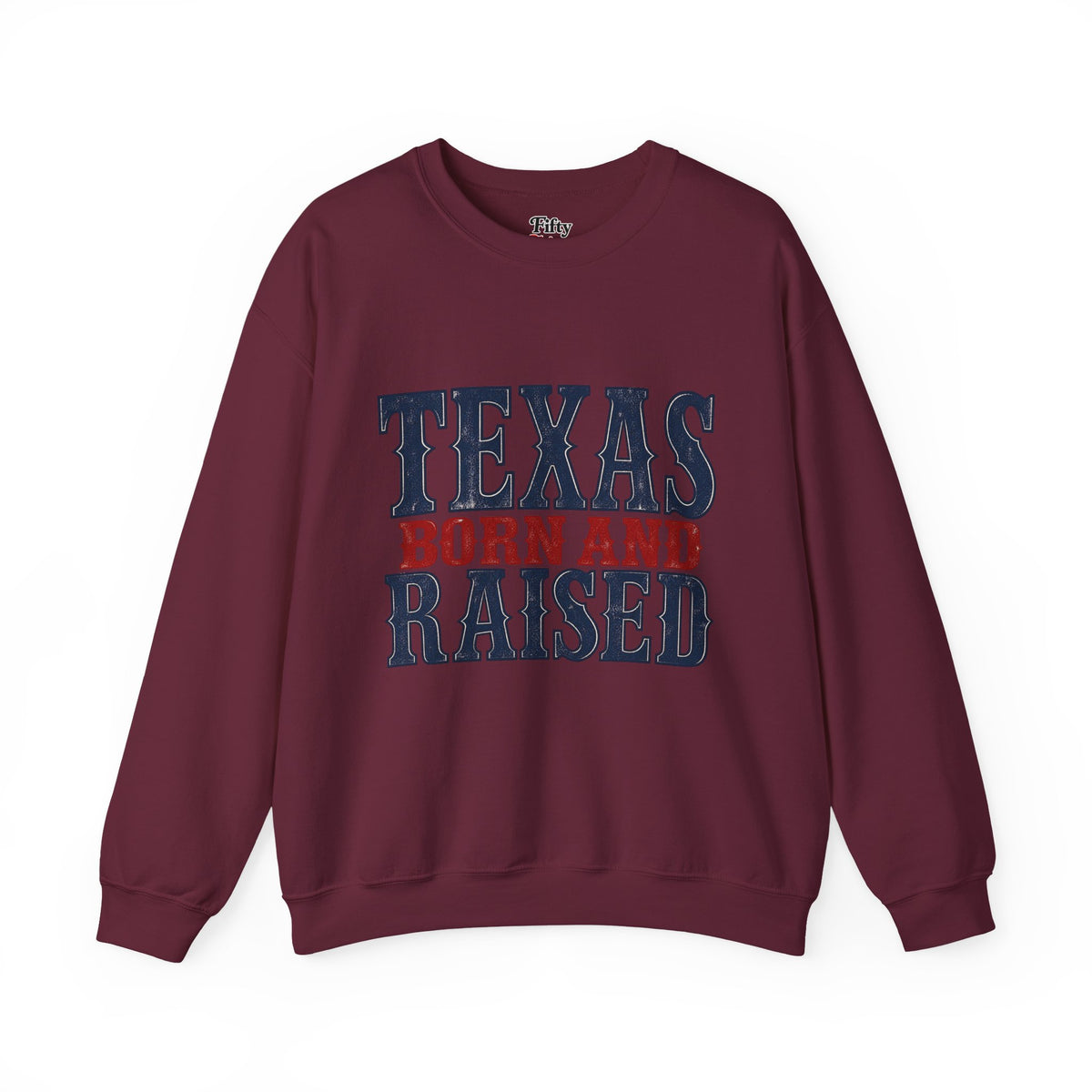Texas Born and Raised Classic Heritage Unisex Sweatshirt Graphic