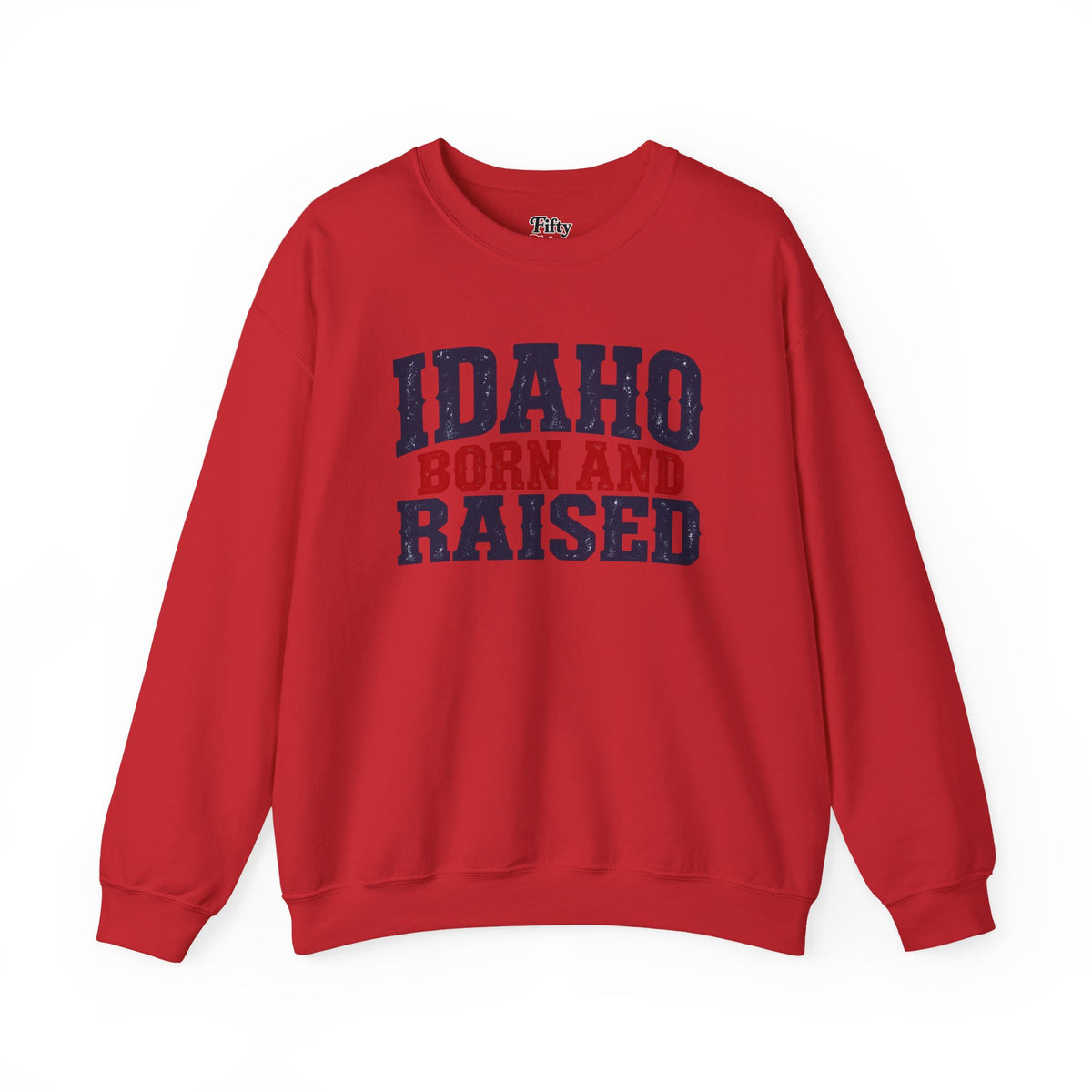 Idaho Born and Raised Bold Americana Unisex Sweatshirt Graphic