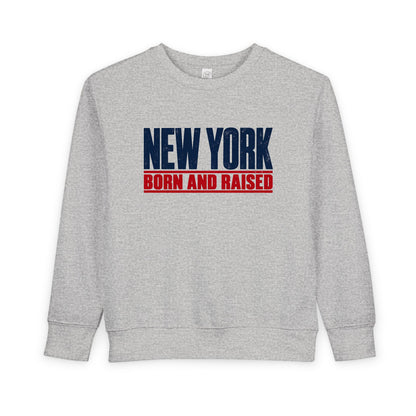 New York Born and Raised Minimal Modern Unisex Toddler Sweatshirt Graphic