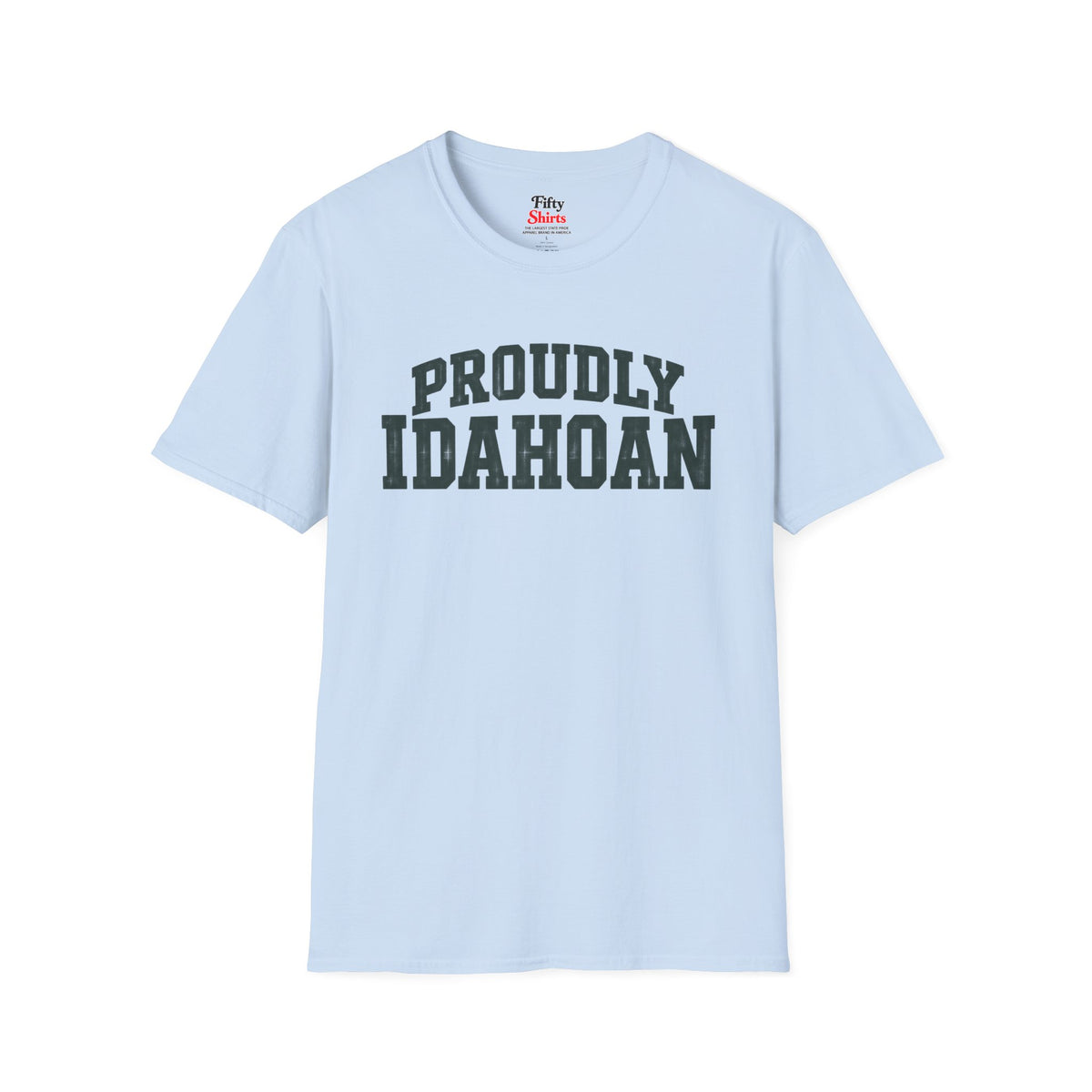 Proudly Idahoan Idaho Unisex Softstyle T Shirt State Name Graphic Tee