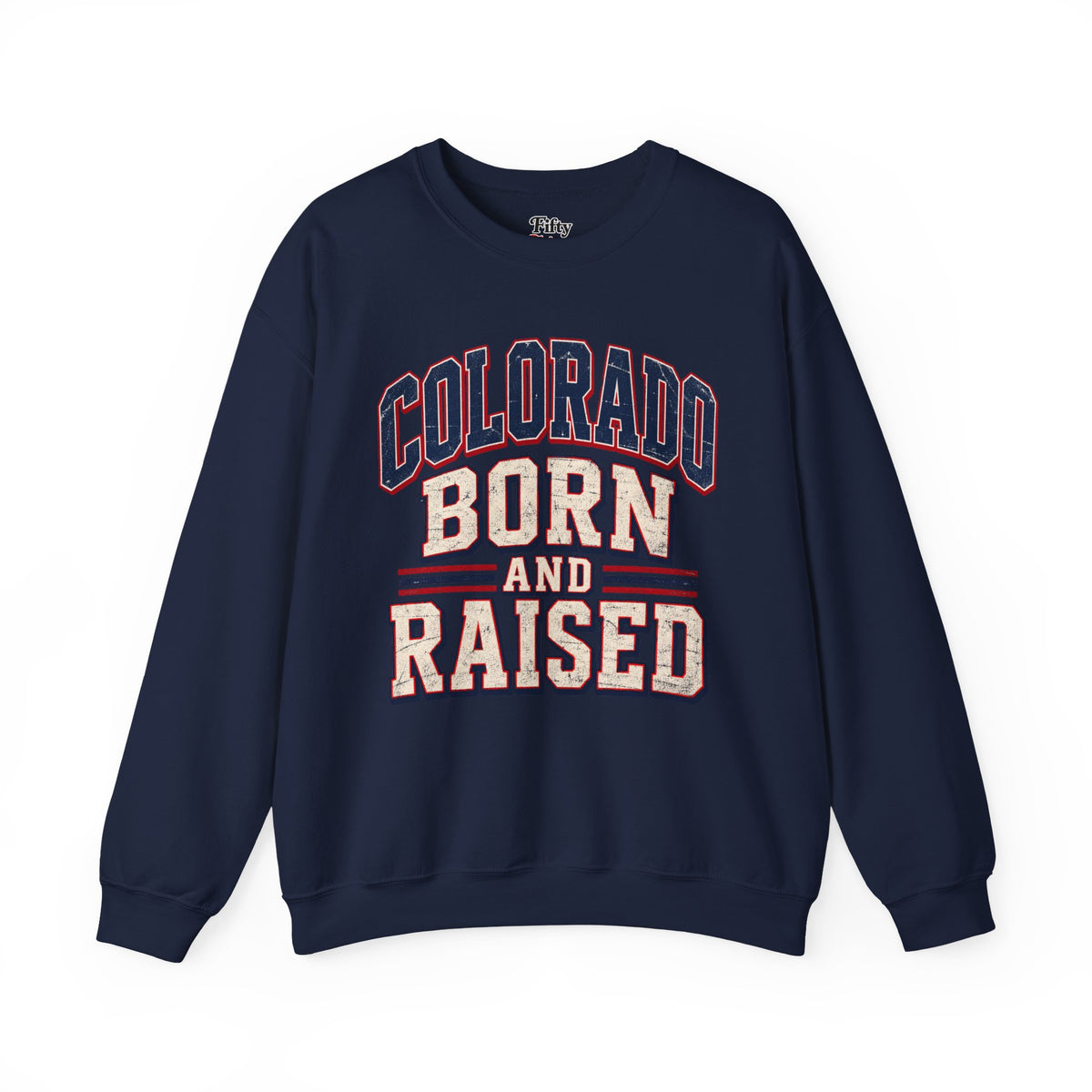 Colorado Born and Raised Unisex Crewneck Sweatshirt State Name Graphic