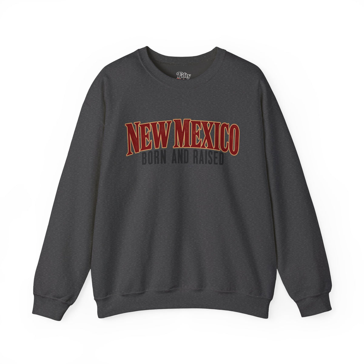 New Mexico Born and Raised Premium Heritage Unisex Sweatshirt Graphic