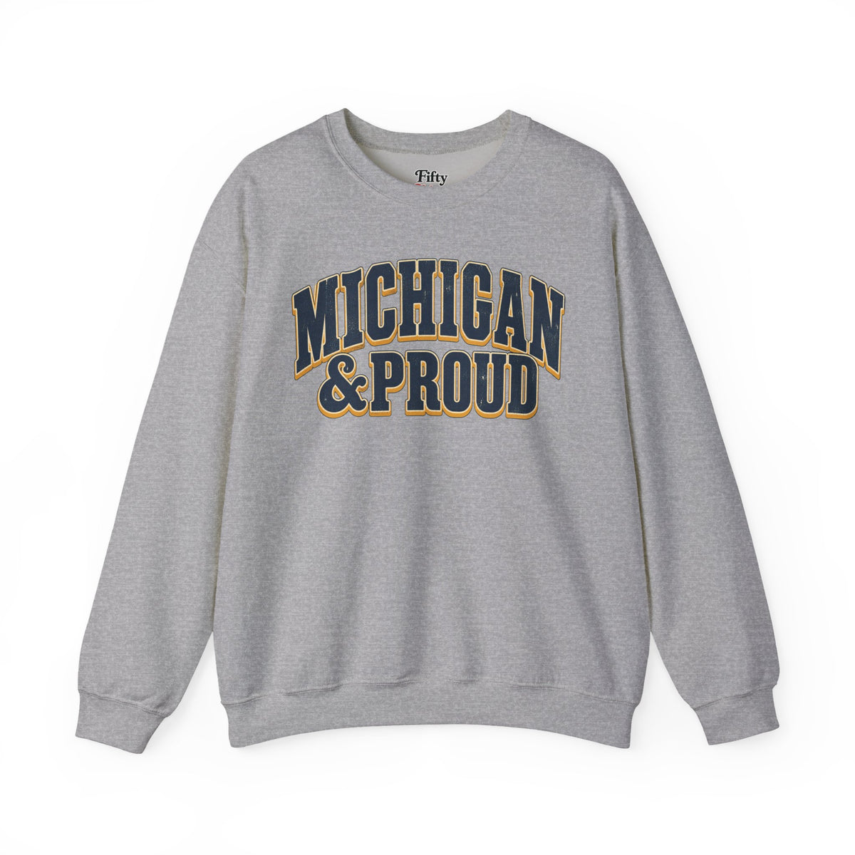 Michigan and Proud Unisex Crewneck Sweatshirt State Name Graphic
