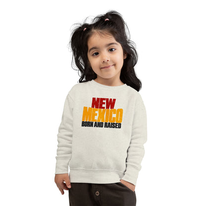 New Mexico Born and Raised Bold Streetwear Unisex Toddler Sweatshirt