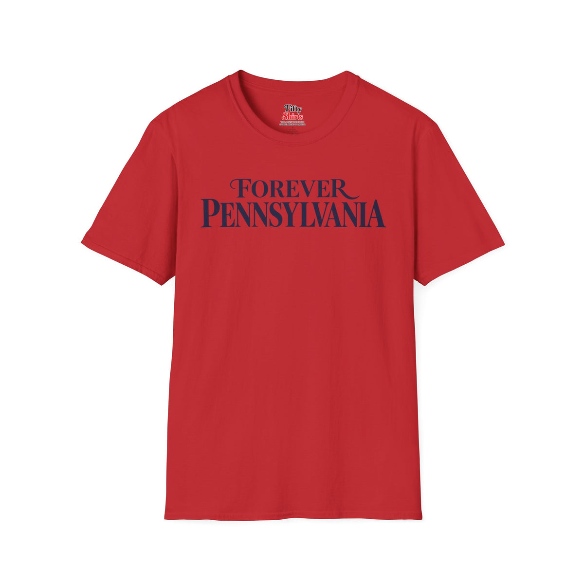 Forever Pennsylvania Unisex Softstyle T Shirt State Name Graphic Tee