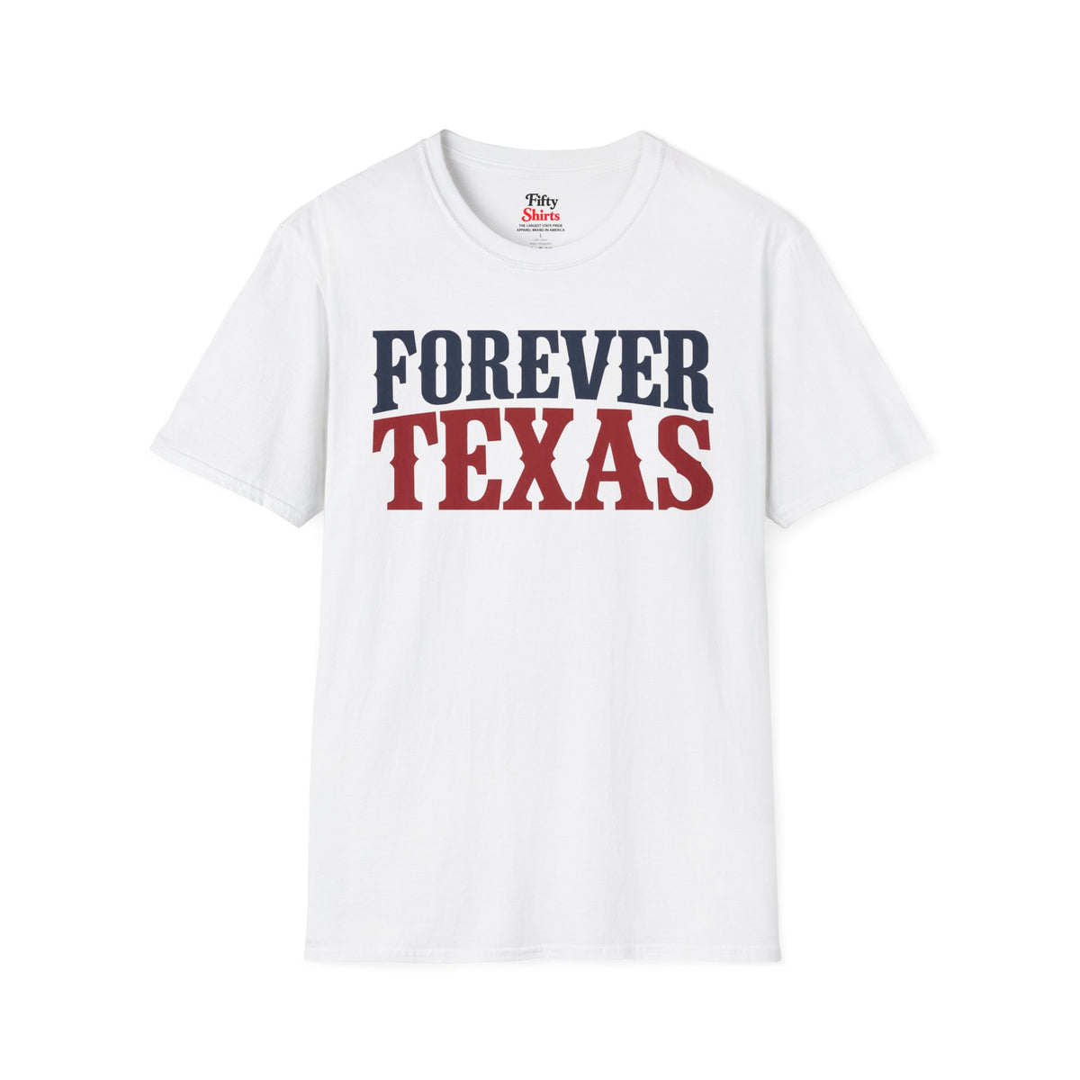 Forever Texas Unisex Softstyle T Shirt State Name Graphic Tee
