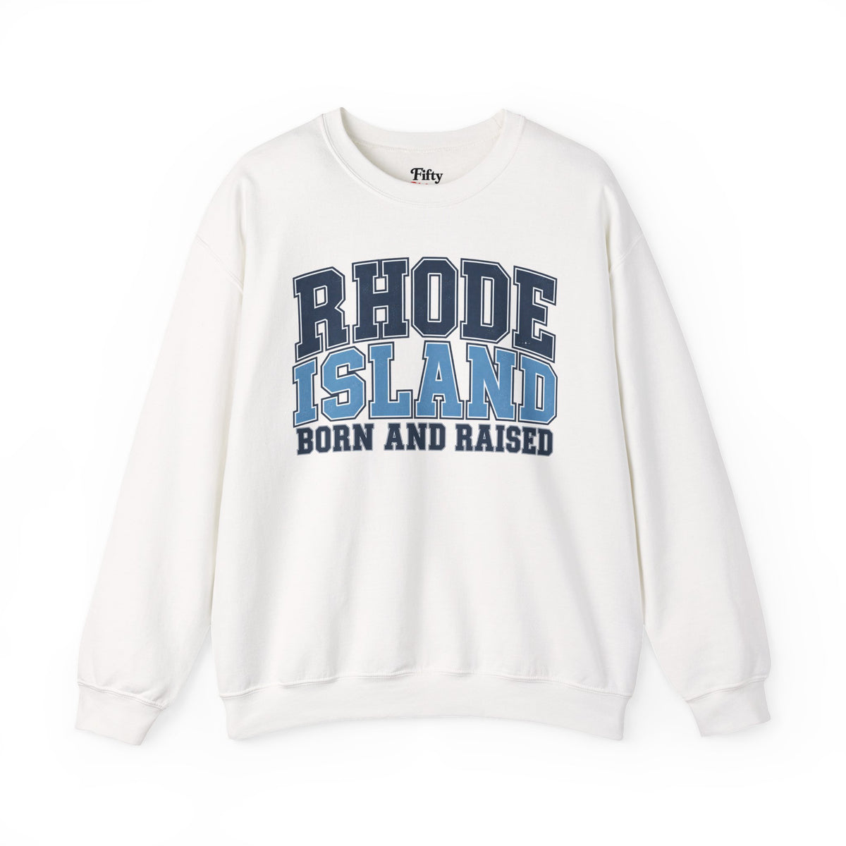 Rhode Island Born and Raised Unisex Crewneck Sweatshirt State Name Graphic